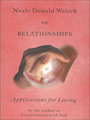 cover image of Neale Donald Walsch on Relationships